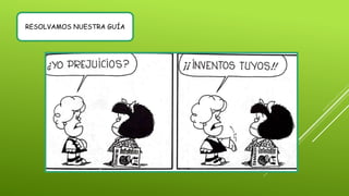 RESOLVAMOS NUESTRA GUÍA
 