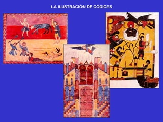 LA ILUSTRACIÓN DE CÓDICES 