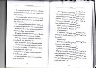 SPENCER JOHNSON
S u presencia hacía que quienes l o rodeaban
se sintieran más vigorosos, más a gusto c o n
ellos m i s m o s .
Parecía escuchar m e j o r q u e l a mayoría,
además de prever y resolver p r o b l e m a s antes
que cualquiera.
E n l o personal formó u n a familia afectuosa.
S u esposa e hijos l o amaban tanto c o m o él a ellos.
C o n e l paso de los años se h i z o m u y parecido
al anciano a l que tanto admiraba.
E l h o m b r e disfrutaba compartir con los demás
lo que había descubierto acerca del Presente.
Sabía que m u c h o s v a l o r a b a n l a historia y
aprendían de ella, pero otros n o .
Sabía, por supuesto, que todo dependía de ellos.
U n a mañana, u n grupo de empleados nuevos
se reunió e n su oficina. Él acostumbraba dar la
b i e n v e n i d a a t o d o e l personal.
U n a j o v e n v i o la tarjeta enmarcada y titula-
da El Presente, y dijo:
«¿Puedo preguntarle qué es eso que está so-
bre su escritorio?»
PL ANEAR
«Por supuesto», respondió ^
+ * • * i  u n a historia
esta t a r j e t a es e l r e s u m e n 6 uché
inspiradora y práctica q U e le e s ^ , C a i w ' 8 r ! m
h o m b r e . E s s o b r e cómo ser y
exitosos e n e l s e n t i d o más a n ^ ° ' ^ ^
hoy. M e h a sido d e m u c h a a y u / & >>-
V a r i o s e m p l e a d o s m i r a r o n la t a ^ e t a "
«¿Puedo verla?», preguntó l / J ° V e n '
«Por supuesto.»
E l h o m b r e l e e n t r e g 6 l a t a r j / a e n m ^ a d a .
L a m u j e r l a leyó l e n t a m e n t e y / e g ° a
los demás.
E n t o n c e s dijo:
^ j 4^ c o n un t i t>m
«Creo que esto podría a y u ( i a r r f 1
b l e m a que tengo ahora.»
M i e n t r a s se l a devolvía, agre¿
«¿Podemos escuchar l a h i s t o r ^ *
E l g r u p o se reunió alrededor PffTfT *negociaciones y e l h o m b r e relató e**e.
L u e g o repartió v a r i a s copias d e f t a r j e t a ( ? a ^ e
J J /£peroque j U ^ U
tema guardadas e n s u escritorio. « F
ayude tanto c o m o a mí.»
 