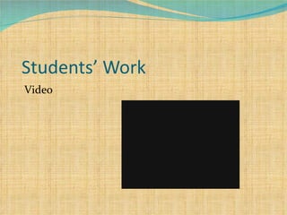 Students’ Work Video 