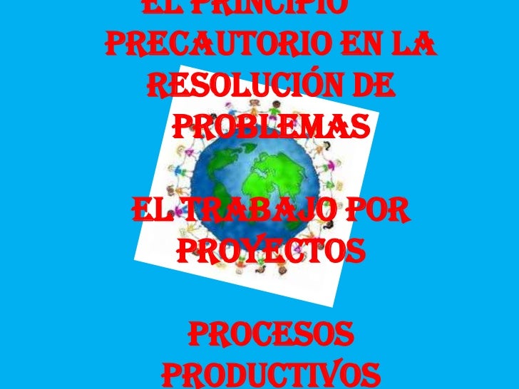 El principio precautorio en la resolución de problemas