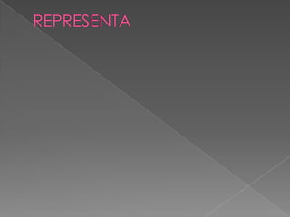 REPRESENTA