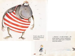 El príncep ventafocs