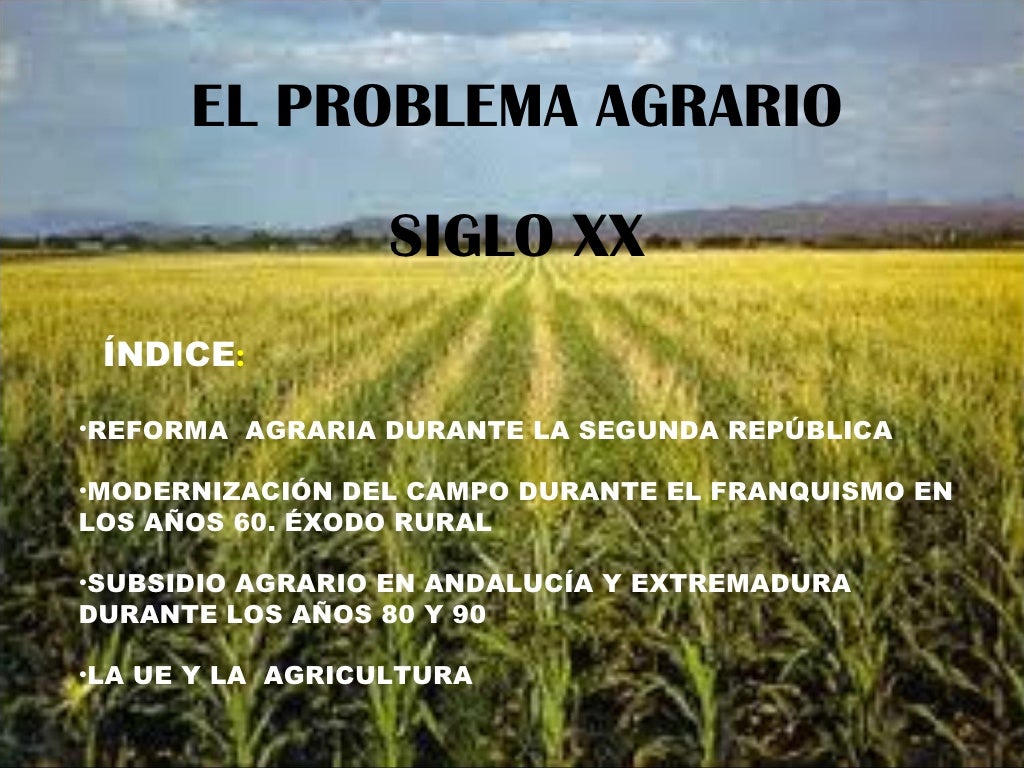 El problema agrario