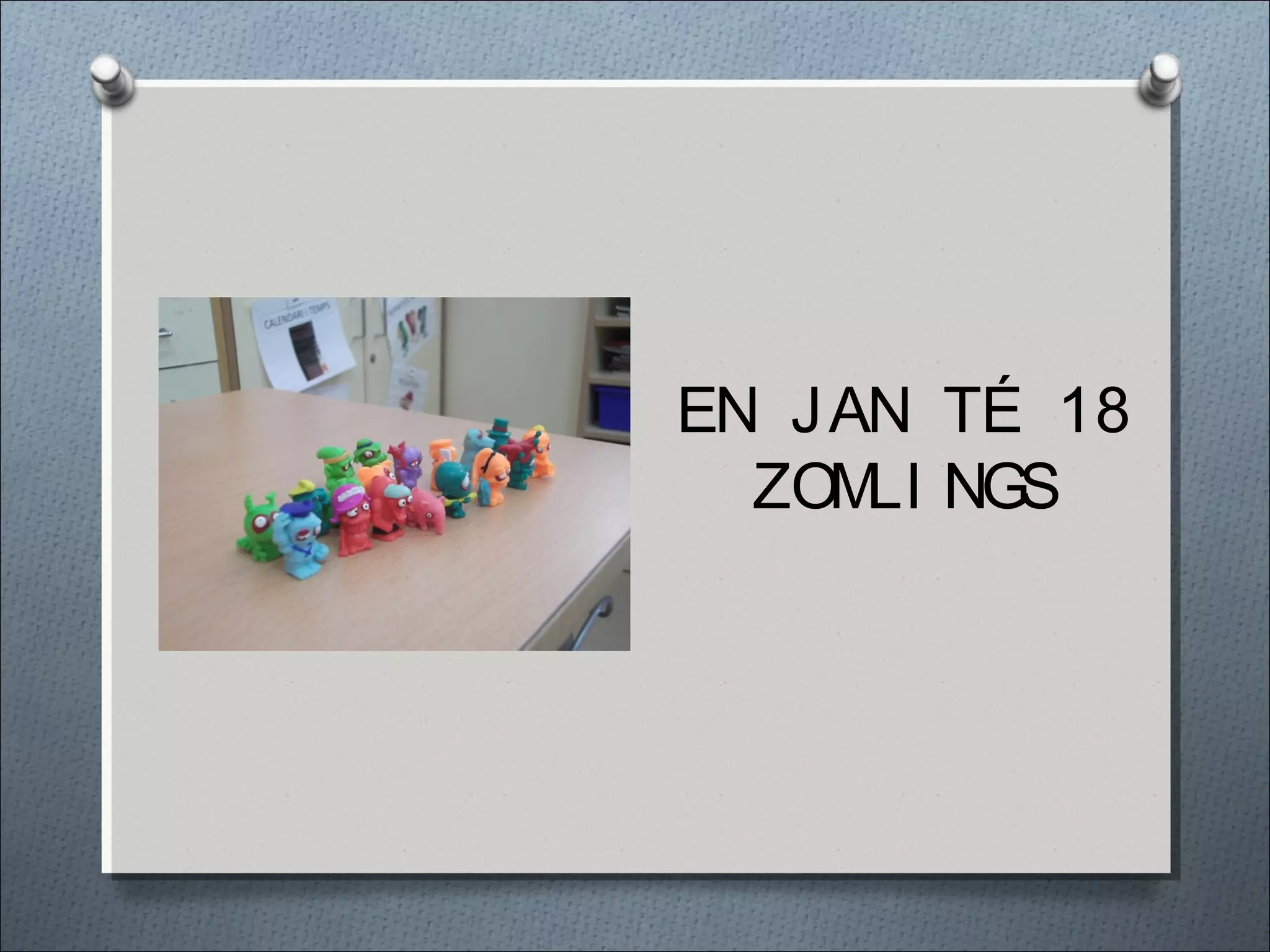 EN JAN TÉ 18
ZOMLI NGS