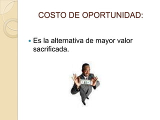 Intercambio o disyuntiva y FPP Se debe renunciar a algo para obtener más de otra cosa.