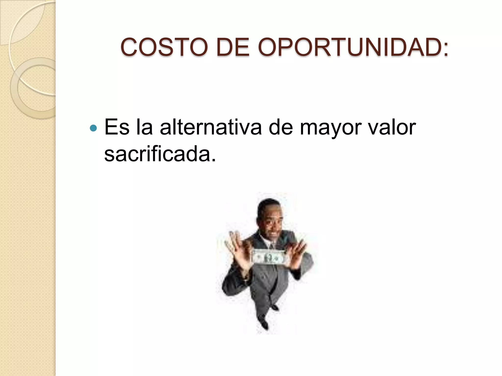 Intercambio o disyuntiva y FPP Se debe renunciar a algo para obtener más de otra cosa.