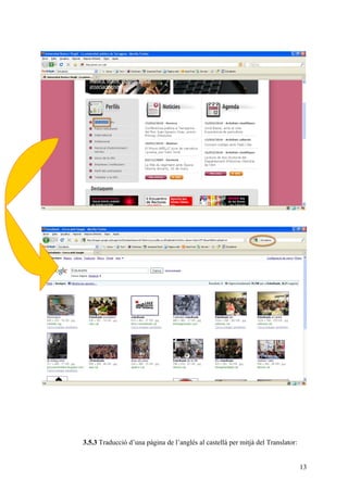3.5.3 Traducció d’una pàgina de l’anglès al castellà per mitjà del Translator:


                                                                                 13
 
