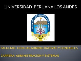 UNIVERSIDAD PERUANA LOS ANDES
 