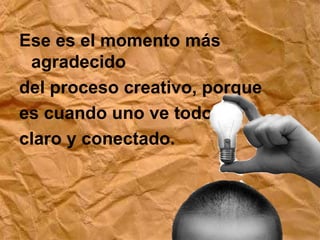 Esta fase, durante la cual planean sobre el inconsciente las experiencias acumuladas, representa para el individuo un tiempo de inquietud y frustración en sumo grado, que a menudo va acompañada de sentimientos de inferioridad y que exige una notable tolerancia de la frustración.