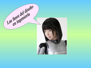 Las fases del diseño en ingeniería 