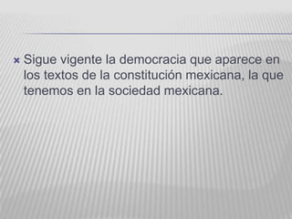 El Proceso De La Democracia En  Mexico