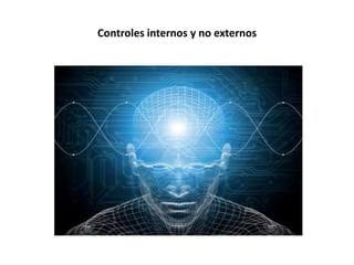 Controles internos y no externos

 