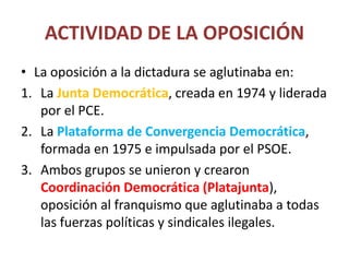 LOS PRIMEROS PARTIDOS POLÍTICOS
• Partido Socialista Obrero Español
(PSOE), dirigido por Felipe González,
empleaba un leng...