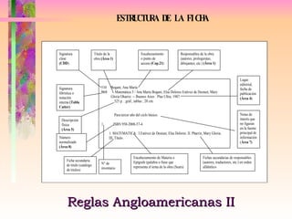 Reglas Angloamericanas II 