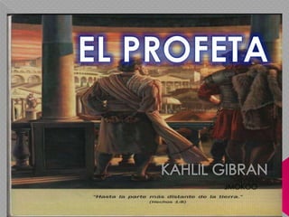 EL PROFETA KAHLIL GIBRAN JMOKOO 