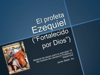 El profeta Ezequiel