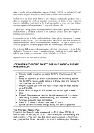 3
dólares similar al desembolsado como partede la ley CARES, para alivio del Covid
reactivando un plan de atención médica ...