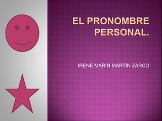 IRENE MARÍN MARTÍN ZARCO
 