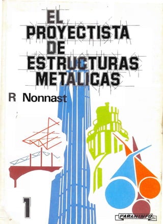 El proyectists de estructura metalicas r.nonnast