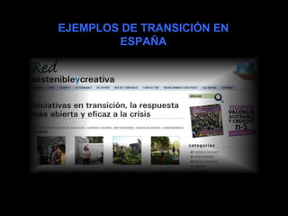 EJEMPLOS DE TRANSICIÓN EN ESPAÑA 