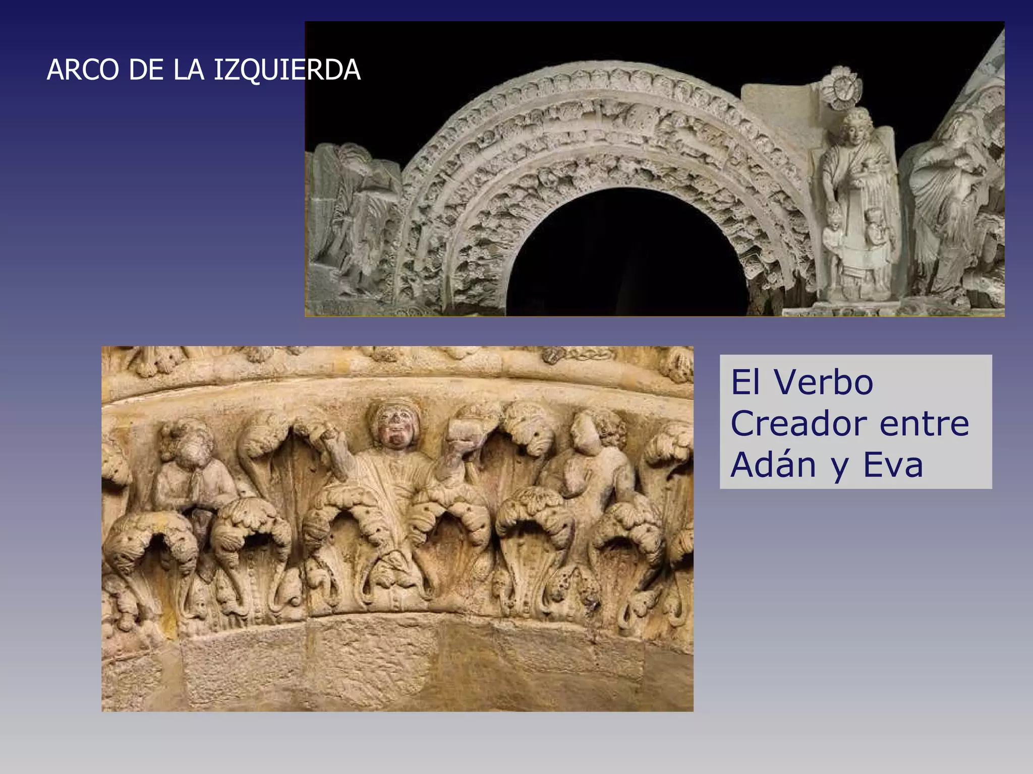 ARCO DE LA IZQUIERDA El Verbo Creador entre Adán y Eva 