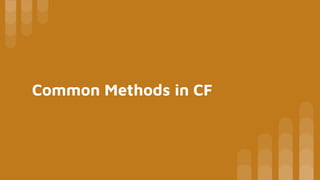 Common Methods in CF
 