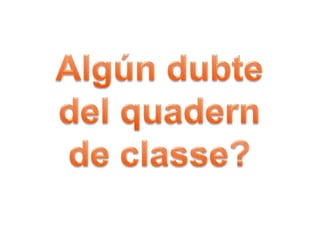 El quadern de classe modificat