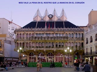 MÁS VALE LA PENA EN EL ROSTRO QUE LA MANCHA EN EL CORAZÓN 
 