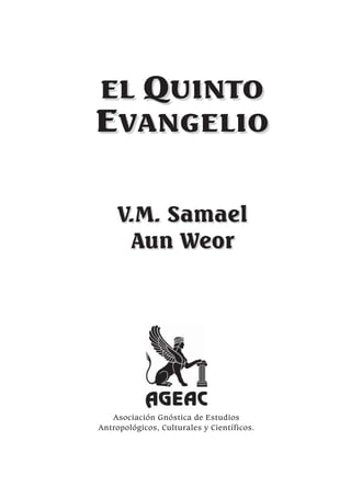El Quinto Evangelio -  Samael Aun Weor   Diciembre 2007
