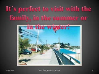 23-10-2013

INGLÉS II, BYD, FAE, UTEM

5

 