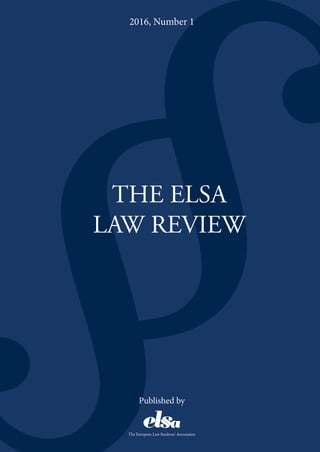 §THE ELSA
LAW REVIEW
2016, Number 1
Published by
 