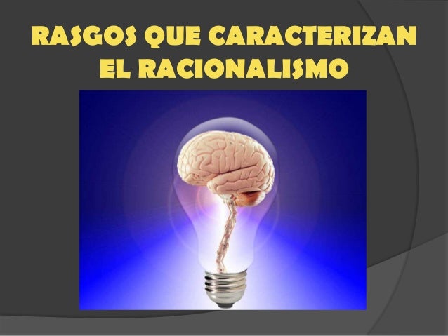 El racionalismo