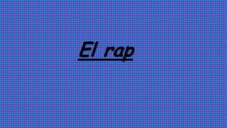 El rap

 