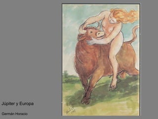 Júpiter y Europa Germán Horacio  