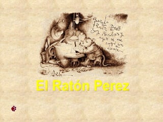 El Ratón Perez 