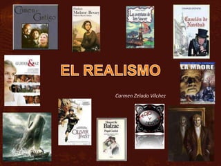 EL REALISMO Carmen Zelada Vilchez 
