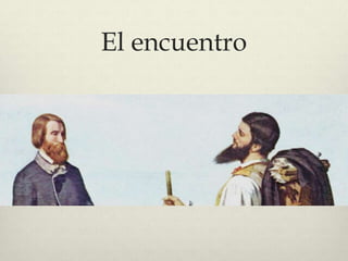 El encuentro
 