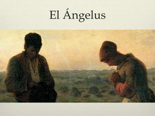 El Ángelus
 
