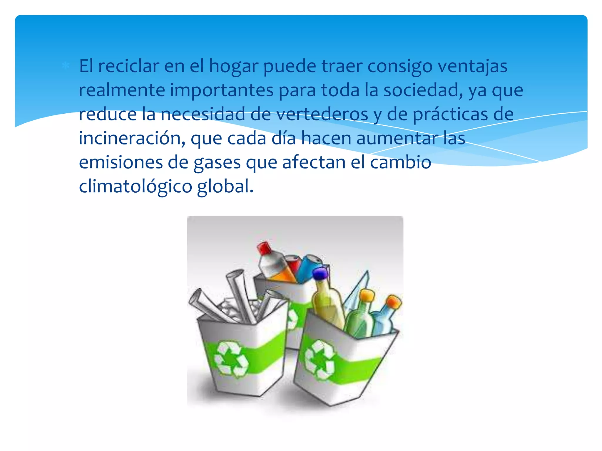 El reciclaje y sus beneficios para la sociedad | PPT | Descarga Gratuita
