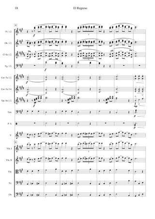 &
&
&
?
&
&
&
?
ã
&
&
&
B
?
?
###
###
##
###
###
####
####
#####
###
##
#
###
###
###
###
###
Fl. 1.2.
Ob. 1.2.
Cl Sib 1.2.
Fg. 1.2.
Cor. Fa 1.2.
Cor. Fa 3.4.
Tpt. Sib 1.2.
Tim.
P. S.
V.
Vln. I
Vln. II
Vla.
Vc.
Cb.
Œ ‰ J
œœ œœ œœ
œœ œœ ‰
J
œœ œœ œœ
œ
œ œ
œ
‰
j
œ
œ
œ
œ
œ
œ
∑
..
˙˙
..
˙
˙
Œ ‰ œœœœ
œœ
. œœ
.
œ œ œ
∑
œ œ ‰ J
œ œ œ
œ œ
‰ J
œ œ œ
œ œ ‰ J
œ œ œ
œ œ œ
œ œn œ#
œ œn œ#
f
f
f
f
M
M
œœ œœ# œœ œœ œœ
œœ œœ# œœ œœ œœ
œ
œ œ
œ‹
œ
œ
œ
œ œ
œ
˙˙ œœ
˙
˙ Œ
˙
˙
Œ
..˙˙
˙ Œ
X Œ
œ œ# œ œ œ
œ œ# œ œ œ
œ œ# œ œ œ
˙ œ
˙ œ
˙ œ
f
œœ œœ
Œ
œœ œœ Œ
œ
œ
œ
œ Œ
œœ
Œ Œ
..
˙˙
..
˙
˙
Œ ‰ œœœœ
œœ
. œœ
.
œ œ œ
∑
œ œ Œ
œ œ
Œ
œ œ Œ
œ œ œ
œ œn œ#
œ œn œ#
œœ œœ œœ œœ# œœ œœ œœ
5
œœ œœ œœ œœ# œœ œœ œœ
5
œ
œ
œ
œ
œ
œ œ
œ‹
œ
œ œ
œ
œ
œ
5
˙˙ œœ
˙
˙ Œ
˙
˙
Œ
..˙˙
˙ Œ
X Œ
œ œ œ œ# œ œ œ
5
œ œ œ œ# œ œ œ
5
œ œ œ œ# œ œ œ
5
˙ œ
˙ œ
˙ œ
œœ œœ
Œ
œœ œœ
œœ œœ Œ œœ œœ
œ
œ
œ
œ Œ œ
œ
œ
œ
œœ
Œ Œ
..
˙˙
..
˙
˙
Œ ‰ œœœœ
œœ
. œœ
.
˙ Œ
∑
œ œ Œ œ œ
œ œ
Œ
œ œ
œ œ Œ œ œ
œ œ œ
œ œ œ
œ œ œ
œœ œœ œœ œœ œœ œœ
œœ
œœ œœ œœ œœ œœ
œ
œ
œ
œ
œ
œ œ
œ
œ
œ œ
œ
∑
.
.
˙
˙
.
.
˙
˙
˙˙ Œ
˙ Œ
∑
œ œ œ œ œ œ
œ œ œ œ œ œ
œ œ œ œ œ œ
˙ œ
˙
œ
˙ œ
..˙˙
..˙˙
.
.
˙
˙
∑
œ
œ
. œ
œ
. œ
œ
.
œœ.
œœ.
œœ.
˙
> œ
>
Œ
˙
>
.˙æ
.X
æ
.˙
.˙
.˙
˙ Œ
œ
œ œ
œ œ œ
p
p
P
El Regreso18
 
