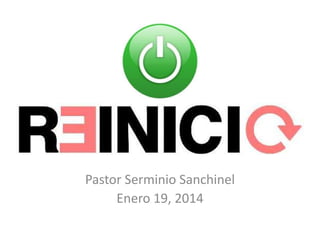 Pastor Serminio Sanchinel
Enero 19, 2014

 