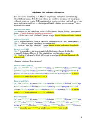 El Reino de Dios está dentro de nosotros

Esta frase suena filosófica y lo es. Muchos creyentes no creen en un reino terre...