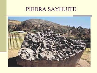 PIEDRA SAYHUITE 