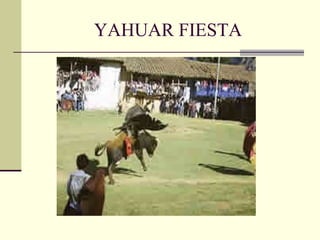 YAHUAR FIESTA 