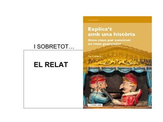 I SOBRETOT… EL RELAT 