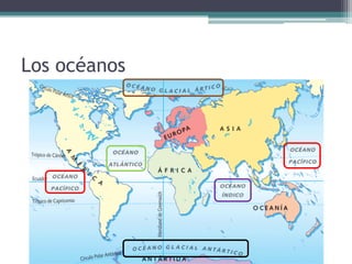 Los océanos
 