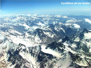 Cordillera de los Andes
 