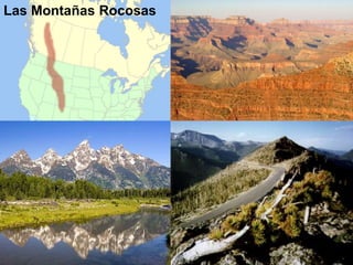 Las Montañas Rocosas
 