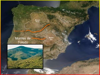 Meseta Norte Meseta Sur Montes de Toledo Sistema Central 